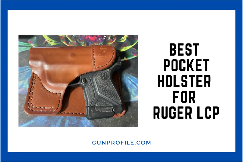 Best Pocket Holster for Ruger LCP