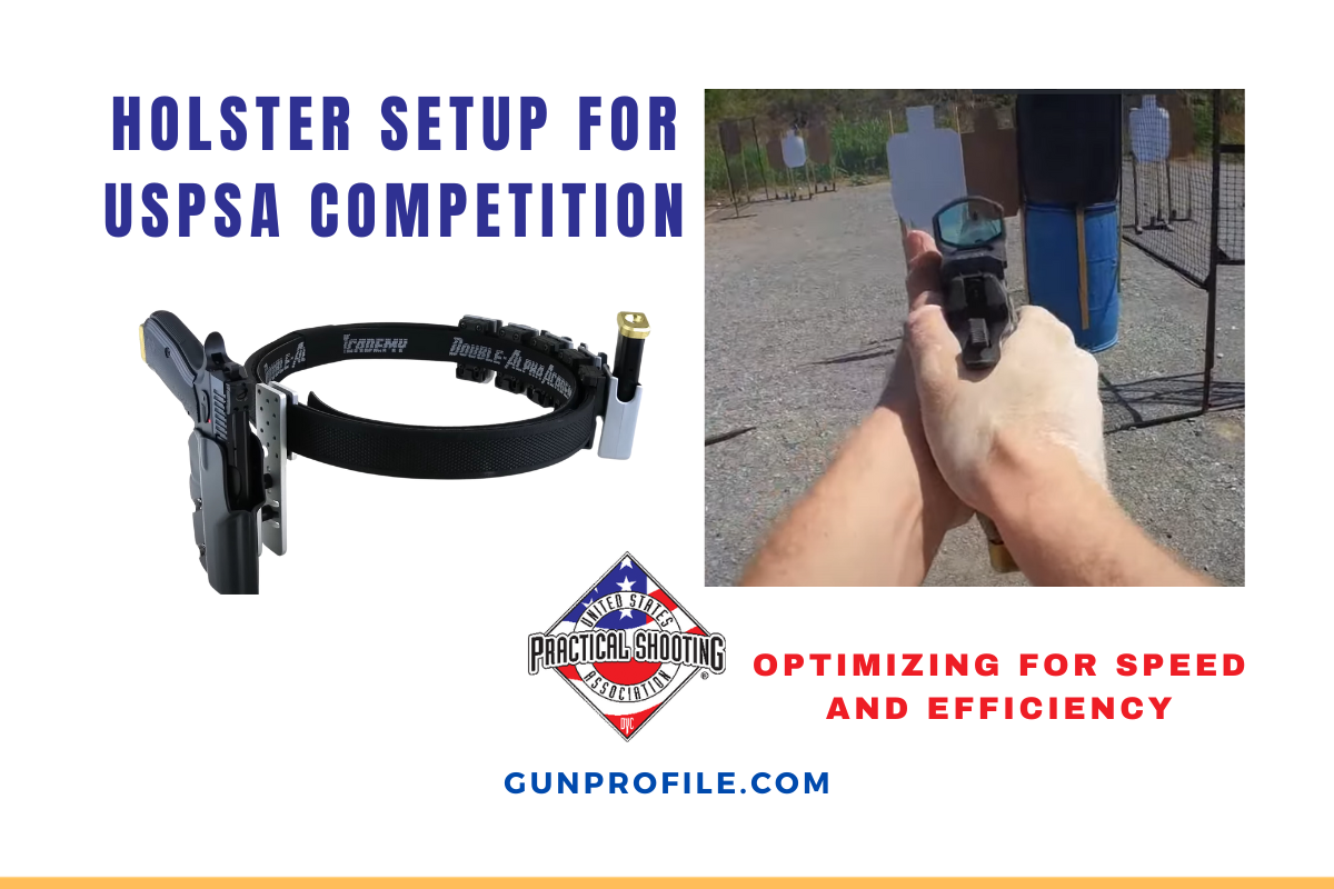 Holster Setup for USPSA Competition