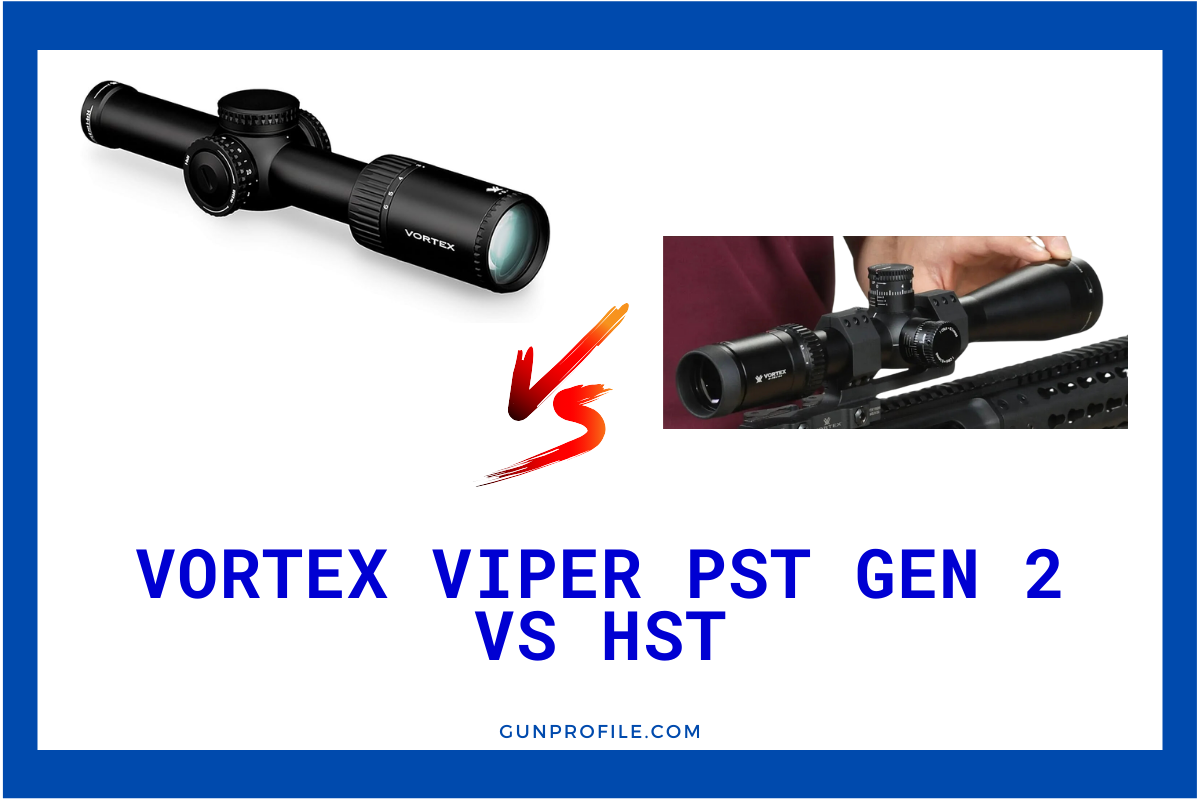 Vortex Viper PST Gen 2 vs HST