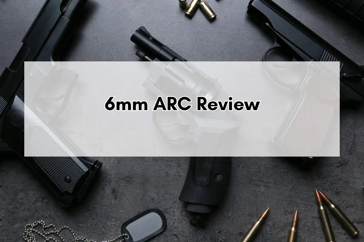 6mm ARC Review