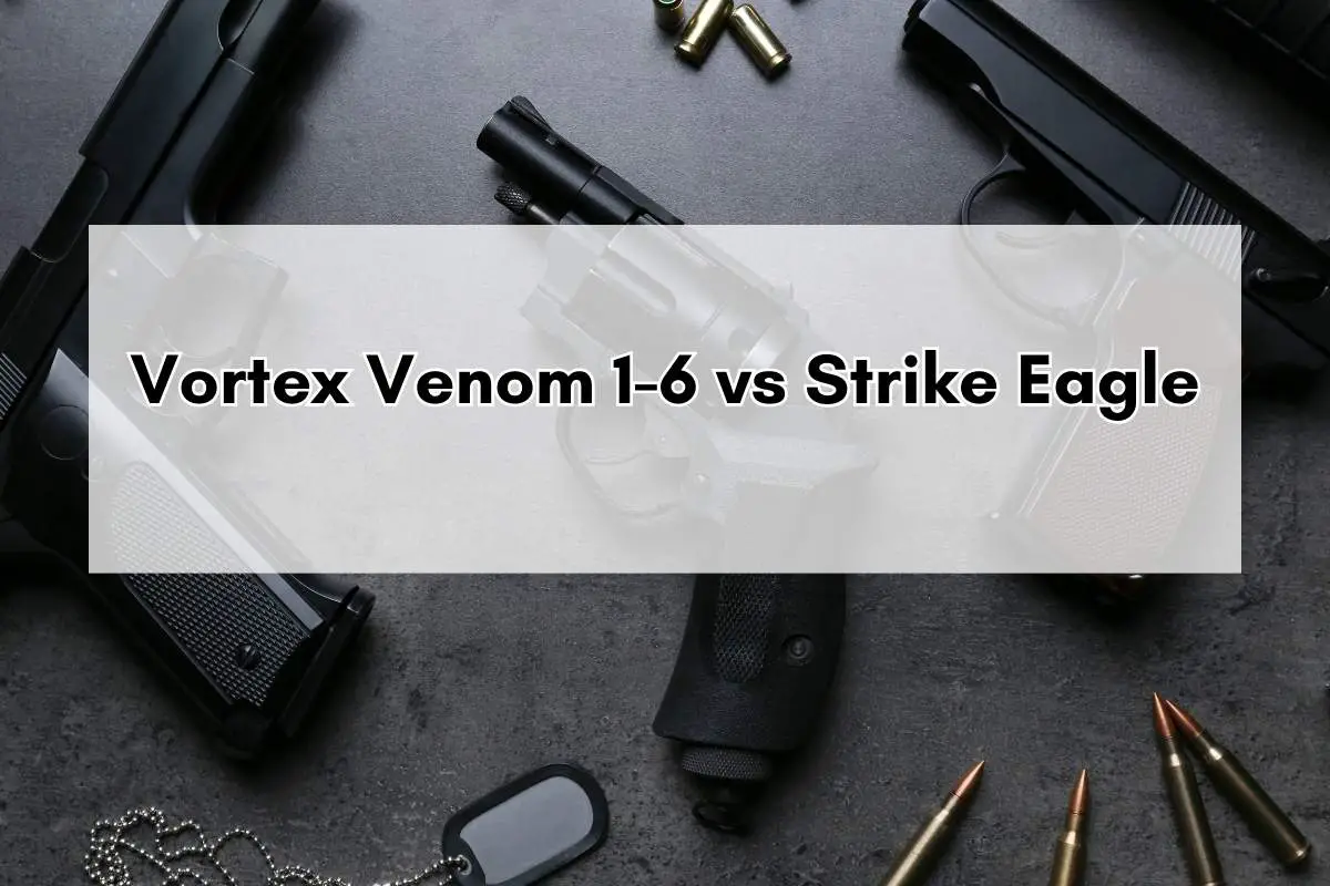 Vortex Venom 1-6 vs Strike Eagle